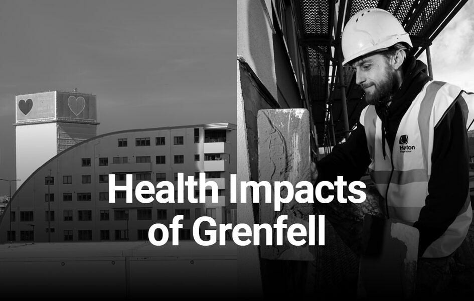 Health Impacts of Grenfell: The Human Cost of Building Failures